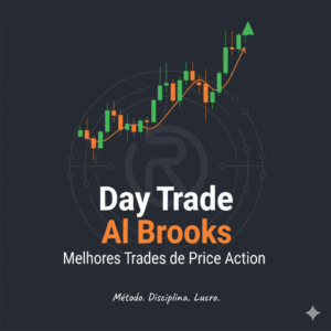 Day Trade Al Brooks – Melhores Trades de Price Action